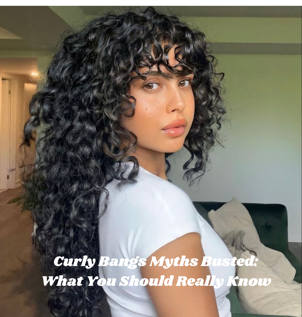 Curly Bangs Myths Busted: What You Should Really Know