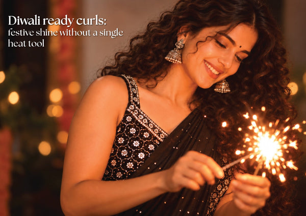 Diwali-Ready Curls: Festive Shine Without a Single Heat Tool