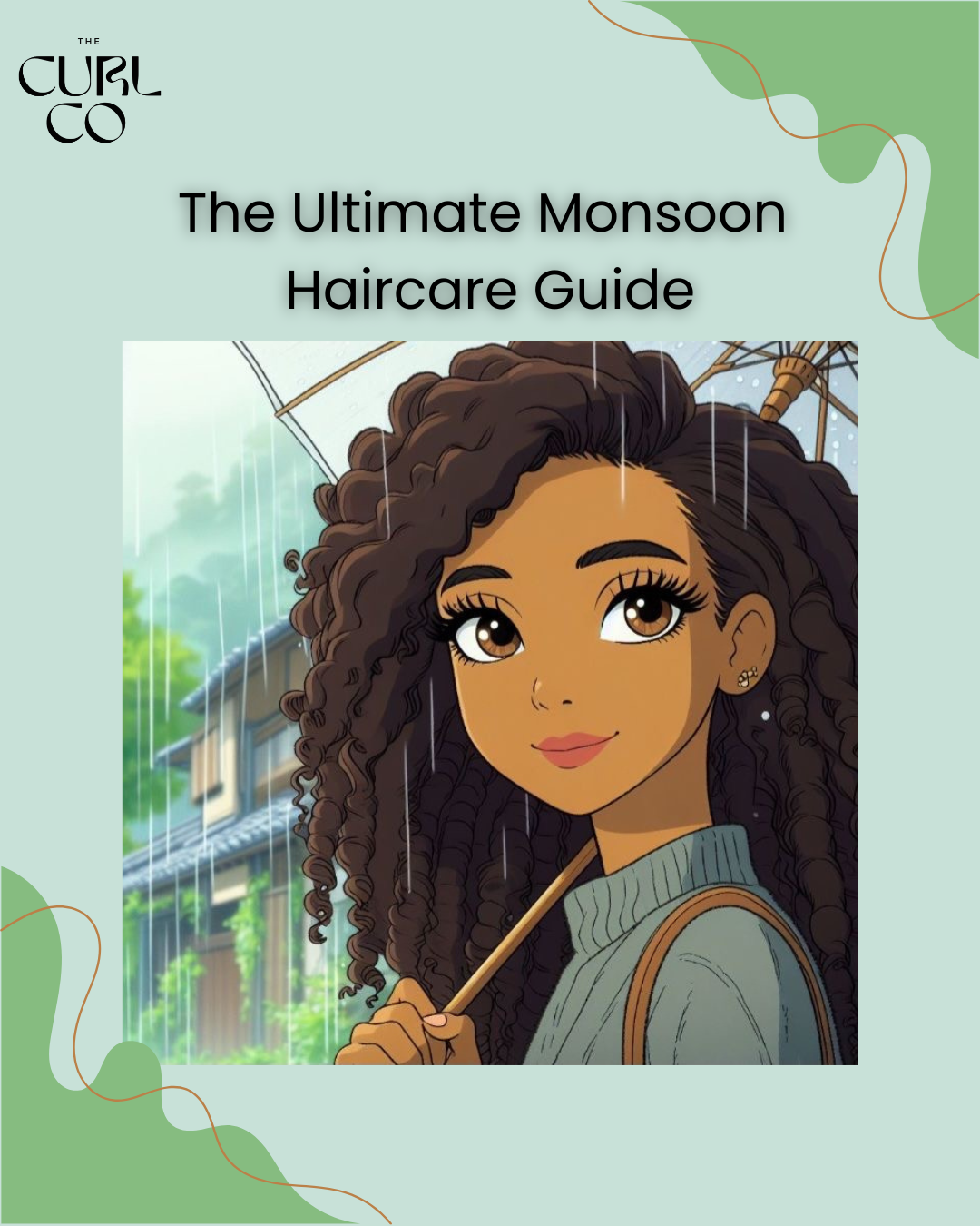 Rainproof Your Curls: The Ultimate Monsoon Haircare Guide
