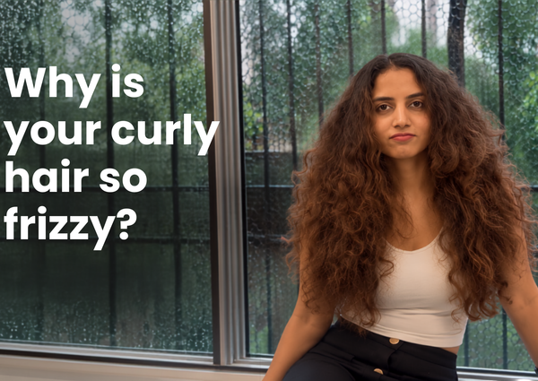 Why Is Your Curly Hair So Frizzy?