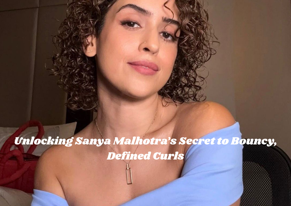 Unlocking Sanya Malhotra’s Secret to Bouncy, Defined Curls